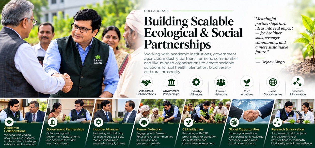 Rajeev Singh building partnerships with academic institutions, government agencies, industry partners, farmers and communities for soil health, plantation, biodiversity and rural development.
