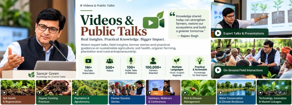 Rajeev Singh leading public talks, expert presentations, and on-ground field interactions on sustainable agriculture, soil health, and organic farming through the Sansar Green platform.