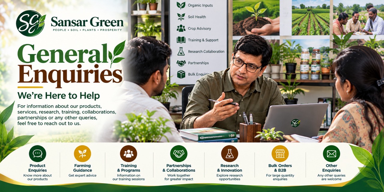 Sansar Green General Enquiries banner for product, farming guidance, training, partnerships, research, bulk orders and other enquiries.